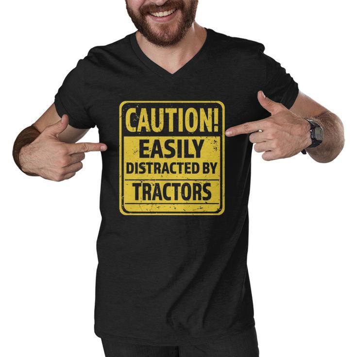 Caution Easily Distracted By Tractors - Funny Tractor Lover  Men V-Neck Tshirt