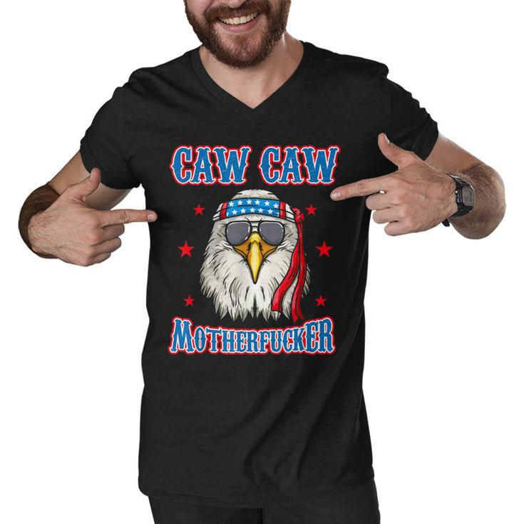 Caw Caw Motherfucker Funny 4Th Of July Patriotic Eagle  Men V-Neck Tshirt