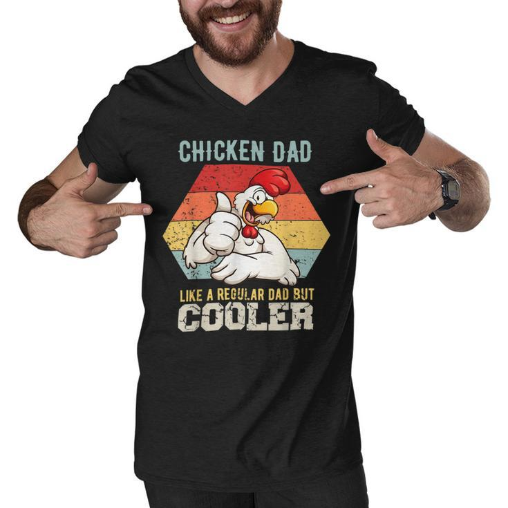 Chicken Chicken Chicken Dad Like A Regular Dad Farmer Poultry Father Day V3 Men V-Neck Tshirt