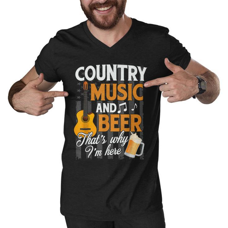 Country Music And Beer Thats Why Im Here Festivals Concert  Men V-Neck Tshirt