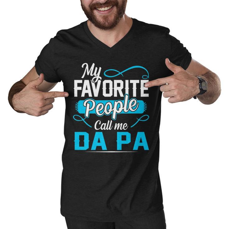 Da Pa Grandpa Gift   My Favorite People Call Me Da Pa V2 Men V-Neck Tshirt