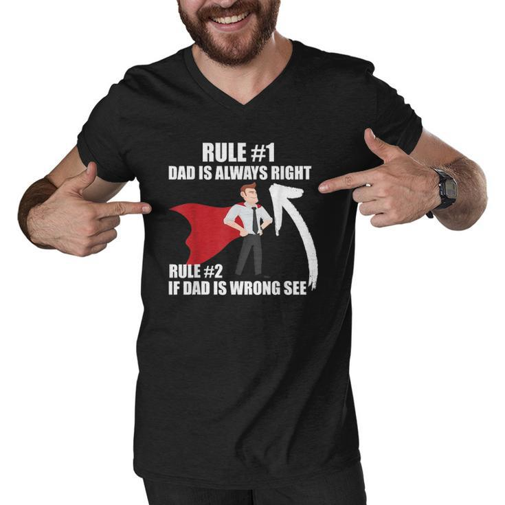 Dad Is Always Right Funny Design Men V-Neck Tshirt