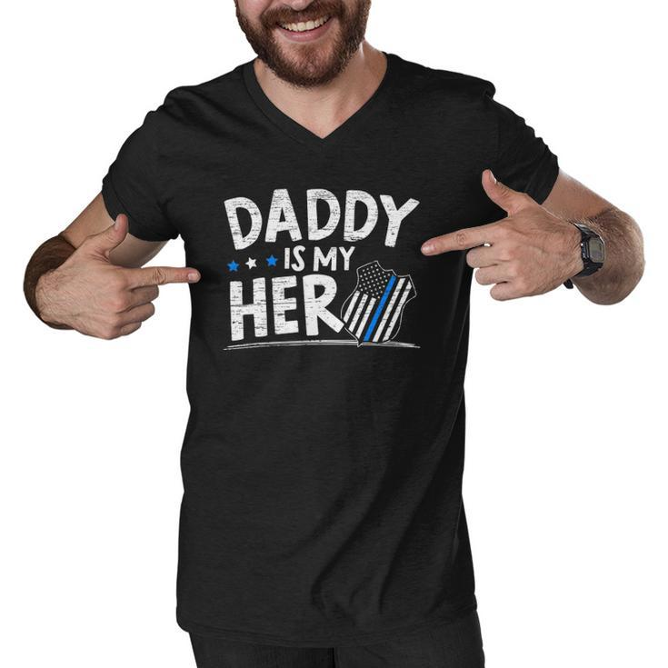 Daddy Is My Hero Kids Police Thin Blue Line Law Enforcement Men V-Neck Tshirt