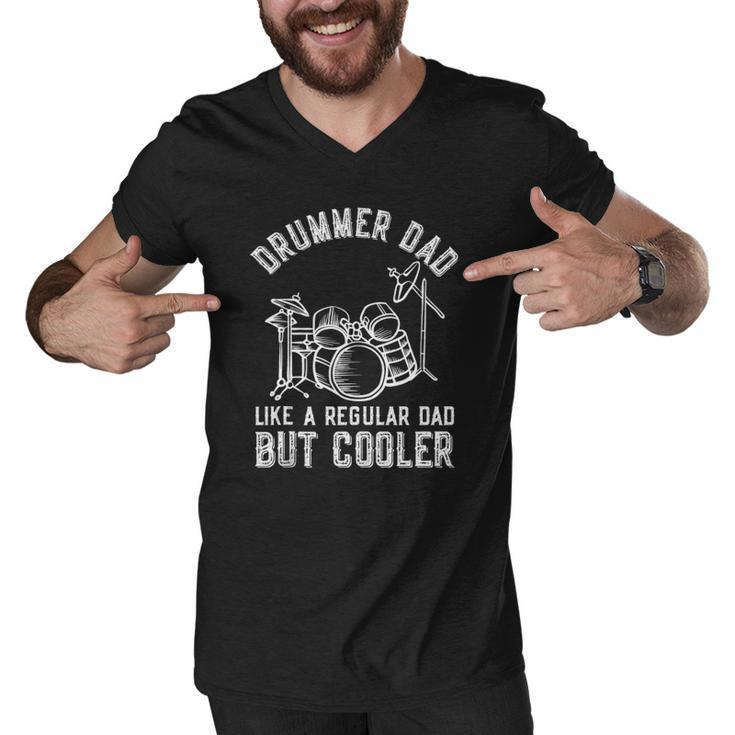 Drummer Dad Like A Regular Dad But Cooler Fathers Day Funny Men V-Neck Tshirt