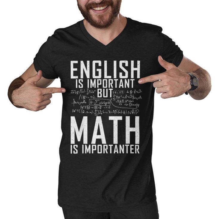 English Is Important But Math Is Importanter  Men V-Neck Tshirt