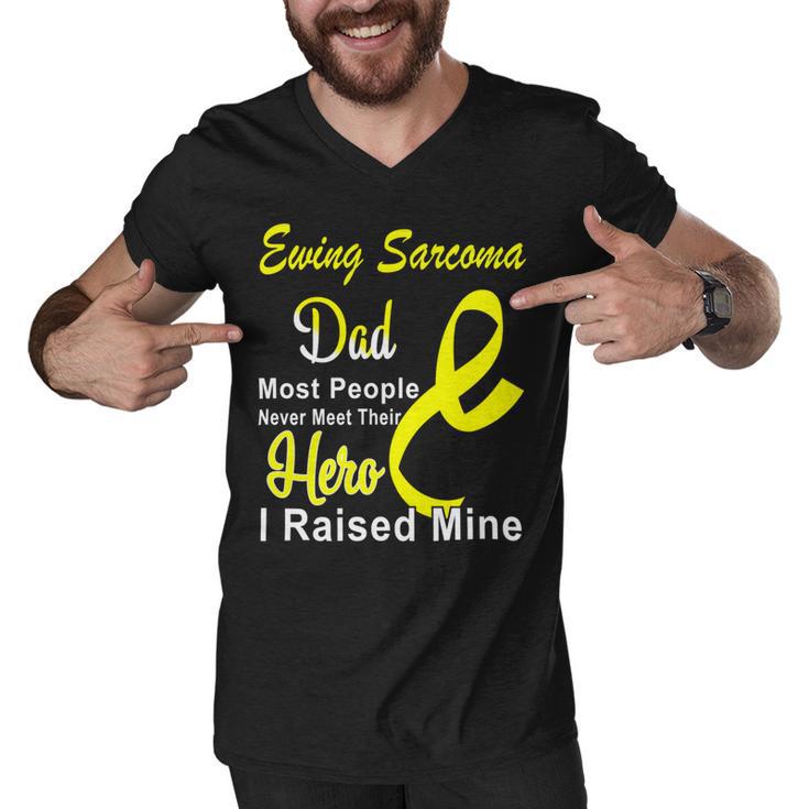 Ewings Sarcoma Dad Most People Never Meet Their Hero I Raised Mine  Yellow Ribbon  Ewings Sarcoma  Ewings Sarcoma Awareness Men V-Neck Tshirt