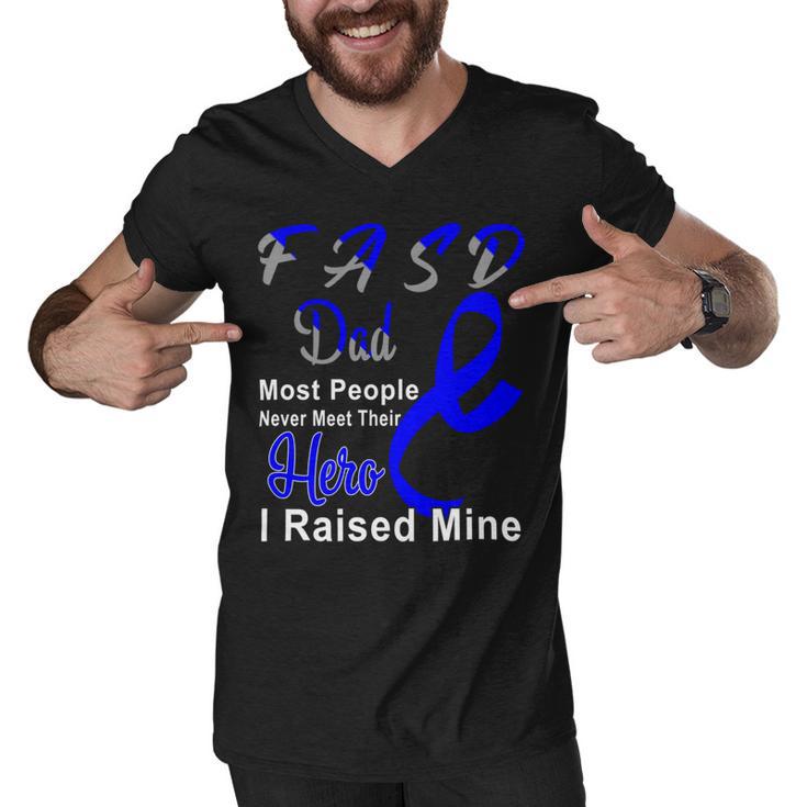 Fasd Dad Most People Never Meet Their Hero I Raised Mine  Blue And Grey Ribbon  Fetal Alcohol Spectrum Disorder  Fetal Alcohol Spectrum Disorder Awareness Men V-Neck Tshirt