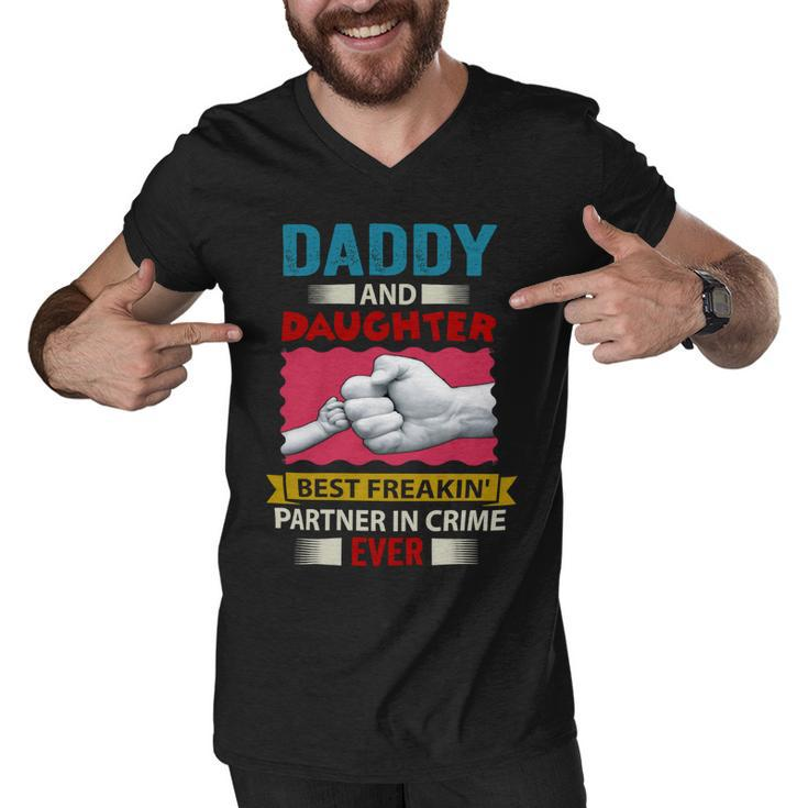 Father Grandpa Daddy And Daughter Best Freakin Partner In Crime Ever 115 Family Dad Men V-Neck Tshirt