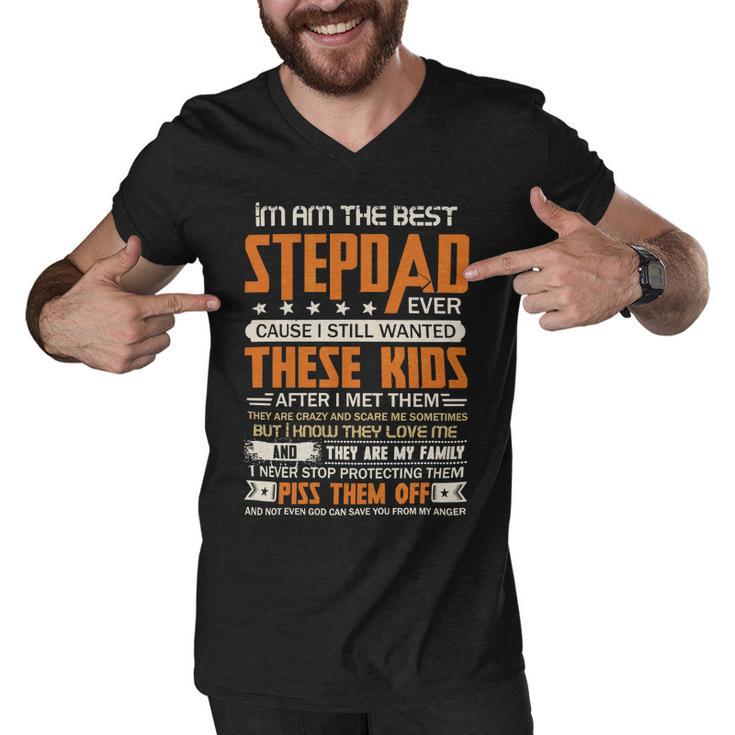 Father Grandpa I Am The Best Step Dad Ever Cause I Still Wanted These Kids Fathers Day 53 Family Dad Men V-Neck Tshirt