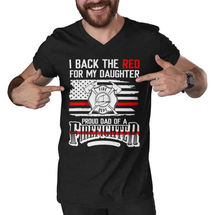 Father Grandpa I Back The Red For My Daughter Proud Firefighter Dad 186 Family Dad Men V-Neck Tshirt