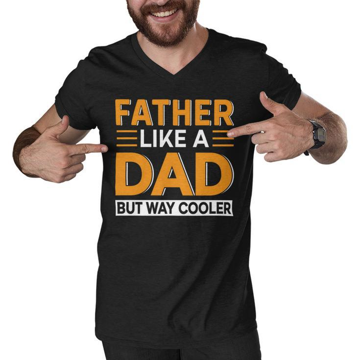 Father Like A Dad But Way Cooler Men V-Neck Tshirt