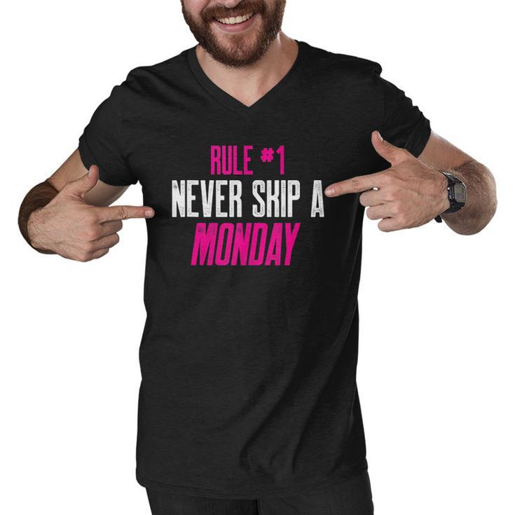 Fitness Gym Inspiration Quote Rule 1 Never Skip A Monday Men V-Neck Tshirt