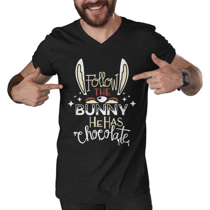 Follow The Bunny He Has Chocolate Men V-Neck Tshirt