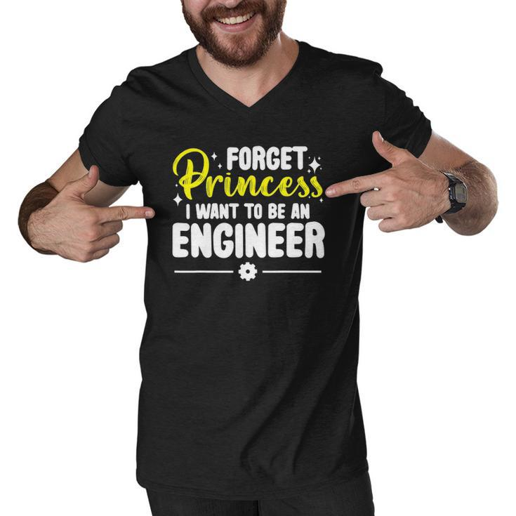 Forget Princess I Want To Be An Engineer Funny Engineering Men V-Neck Tshirt