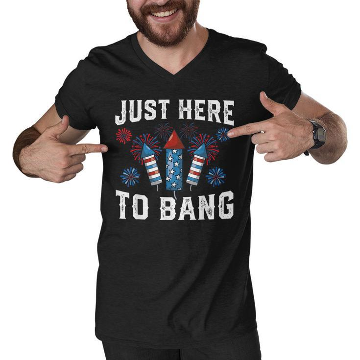 Fourth Of July 4Th Of July Fireworks Just Here To Bang  Men V-Neck Tshirt