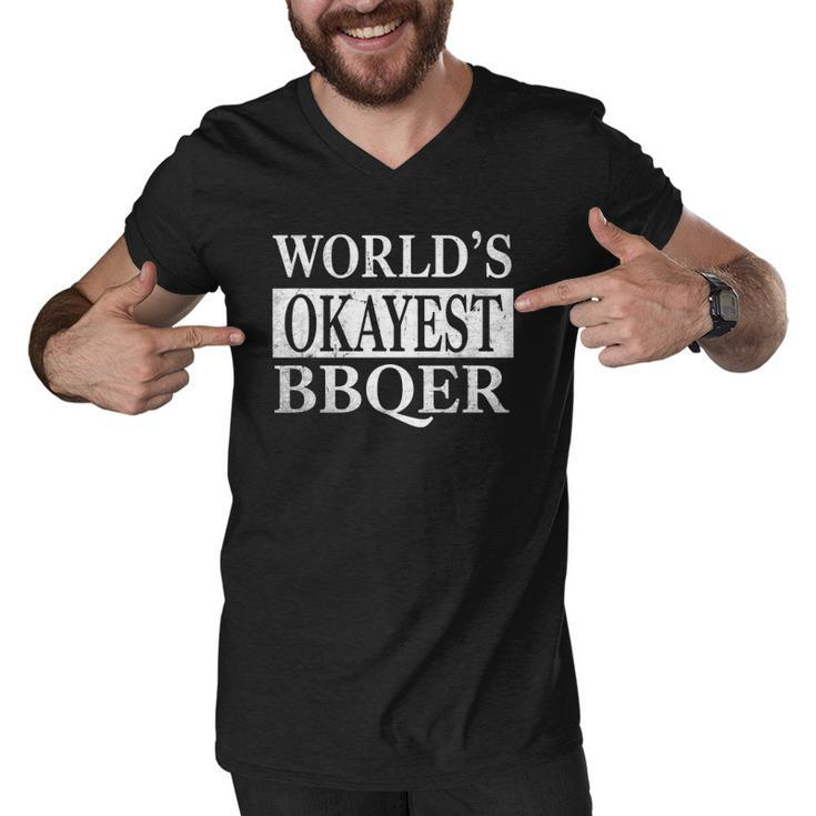 Funny Bbq Sarcasm Worlds Okayest Bbqer Best Present Men V-Neck Tshirt