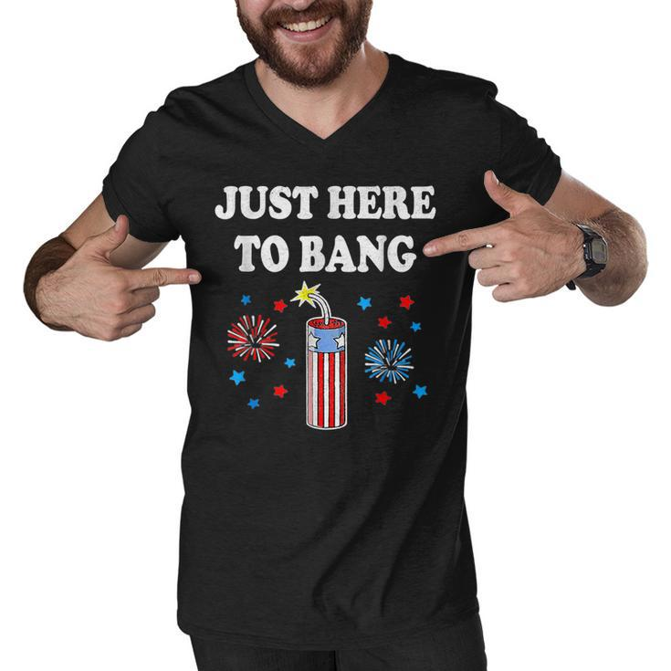 Funny Fourth Of July 4Th Of July Im Just Here To Bang  Men V-Neck Tshirt