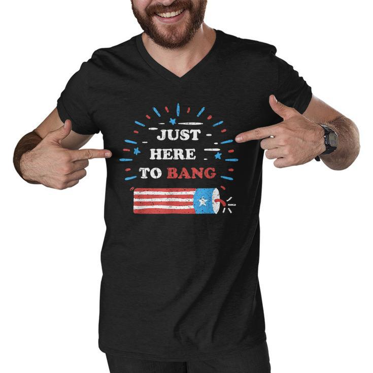 Funny Im Just Here To Bang  Fourth Of July 4Th Of July  Men V-Neck Tshirt