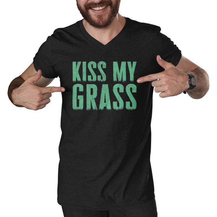 Funny Lawn Mowing Kiss My Grass Caretaker Men V-Neck Tshirt