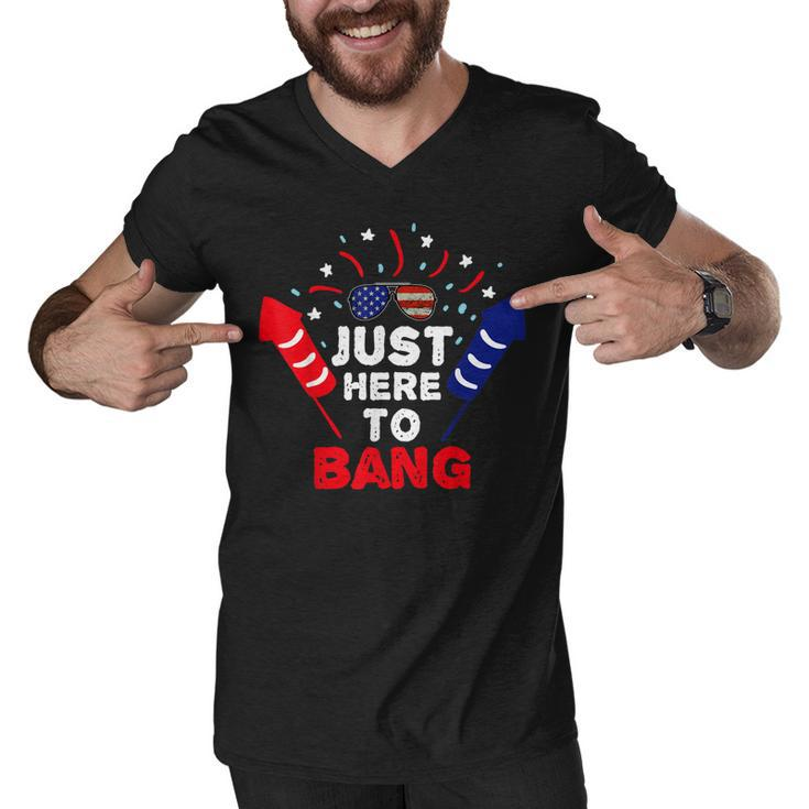 Funny Patriotic Im Just Here To Bang 4Th Of July Fireworks  Men V-Neck Tshirt
