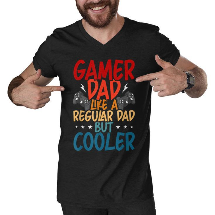 Gamer Dad Like A Regular Dad Video Gamer Gaming  Men V-Neck Tshirt