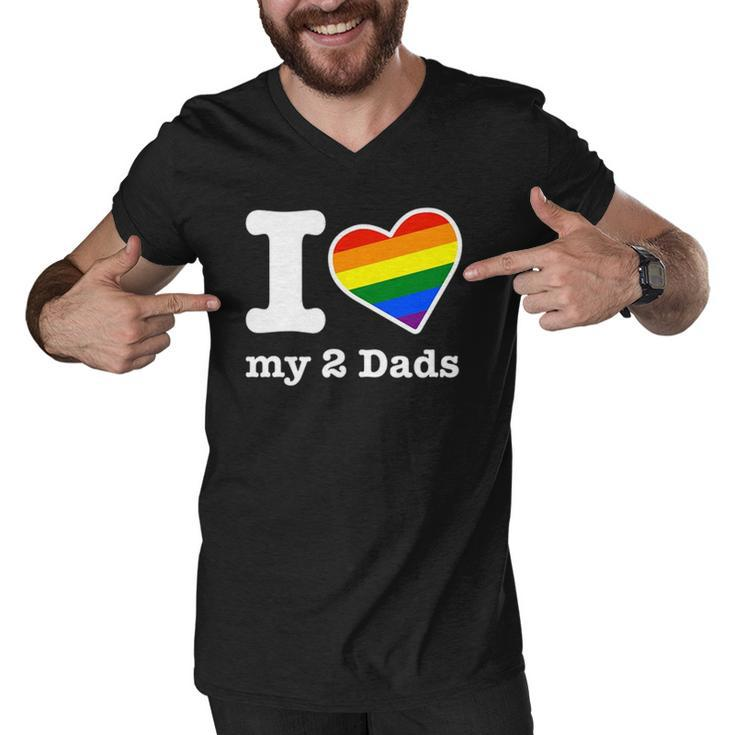 Gay Dads  I Love My 2 Dads With Rainbow Heart Men V-Neck Tshirt