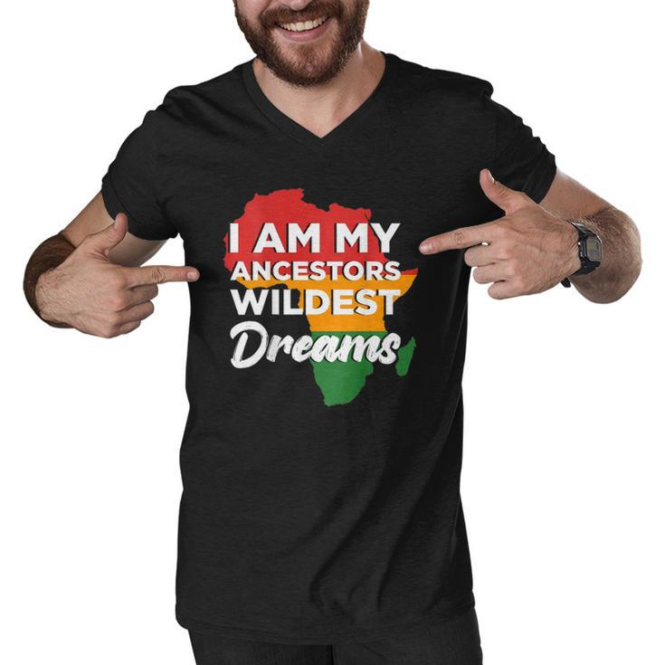 I Am My Ancestors Wildest Dreams Design On Back Men V-Neck Tshirt