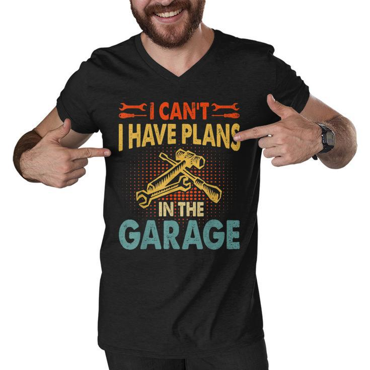 I Cant I Have Plans In The Garage  Car Repair Mechanic  V3 Men V-Neck Tshirt