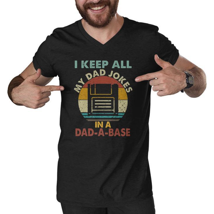 I Keep All My Dad Jokes In A Dad-A-Base Vintage Retro Daddy Men V-Neck Tshirt