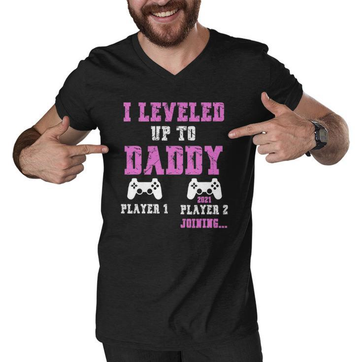 I Leveled Up To Daddy 2021 Funny Soon To Be Dad 2021 Ver2 Men V-Neck Tshirt