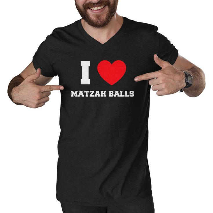 I Love Matzah Balls Lover Gift Men V-Neck Tshirt