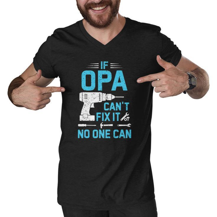 If Opa Cant Fix It No One Can Vintage Fathers Day Men V-Neck Tshirt