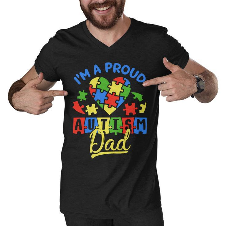 Im A Proud Autism Dad Autism Awareness Autistic Men V-Neck Tshirt