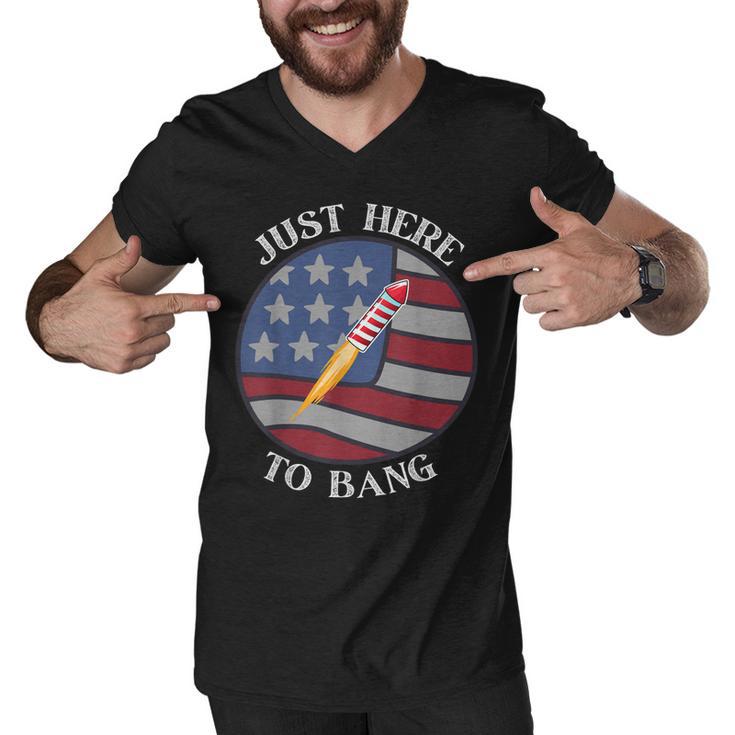 Im Just Here To Bang 4Th Of July Fireworks Fourth Of July  Men V-Neck Tshirt