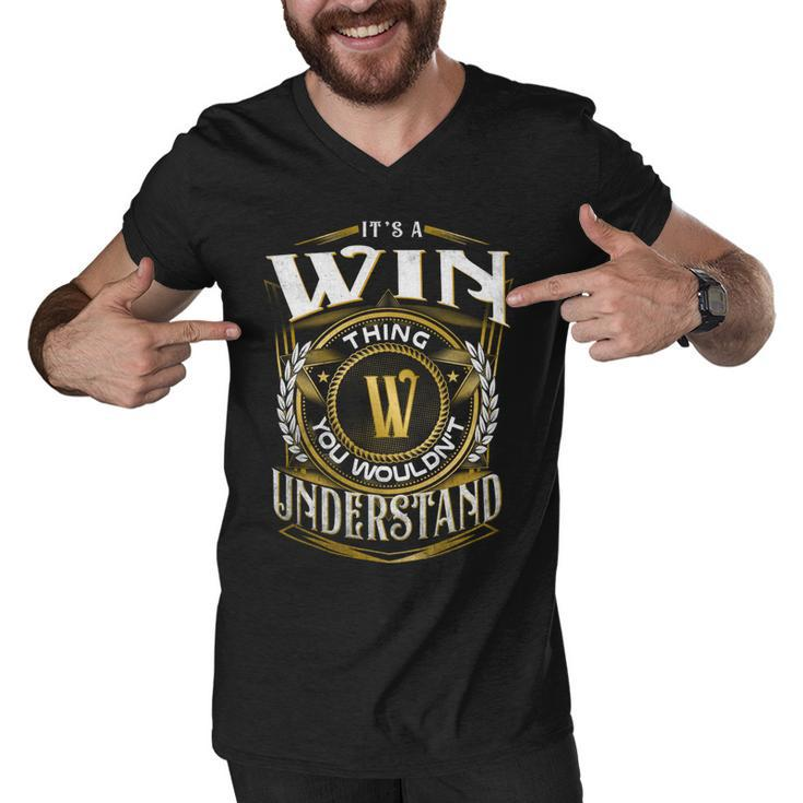 It A Win Thing You Wouldnt Understand Men V-Neck Tshirt