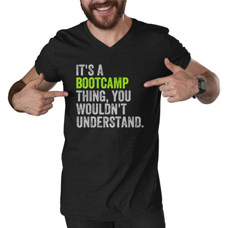 Its A Bootcamp Thingfor Boot Camp Fitness Gym Men V-Neck Tshirt