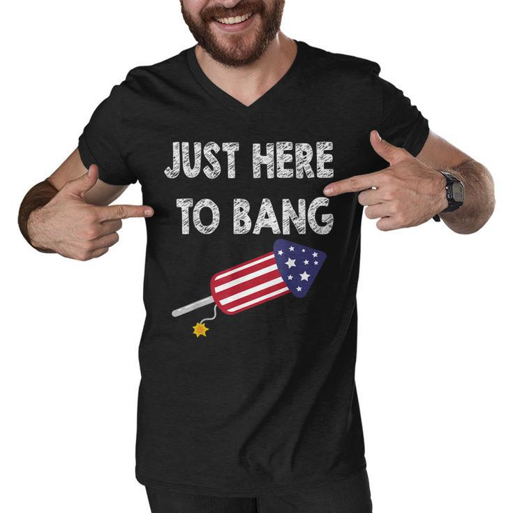 Just Here To Bang 4Th July American Flag - Independence Day  Men V-Neck Tshirt