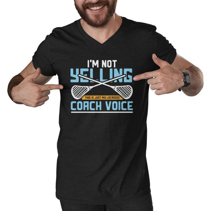 Lacrosse Coach Gift Lax Sticks Funny Coach Voice  Men V-Neck Tshirt