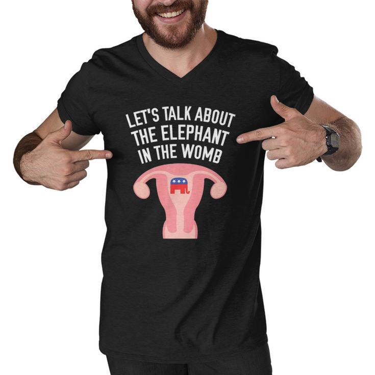 Lets Talk About The Elephant In The Womb Feminist  Men V-Neck Tshirt