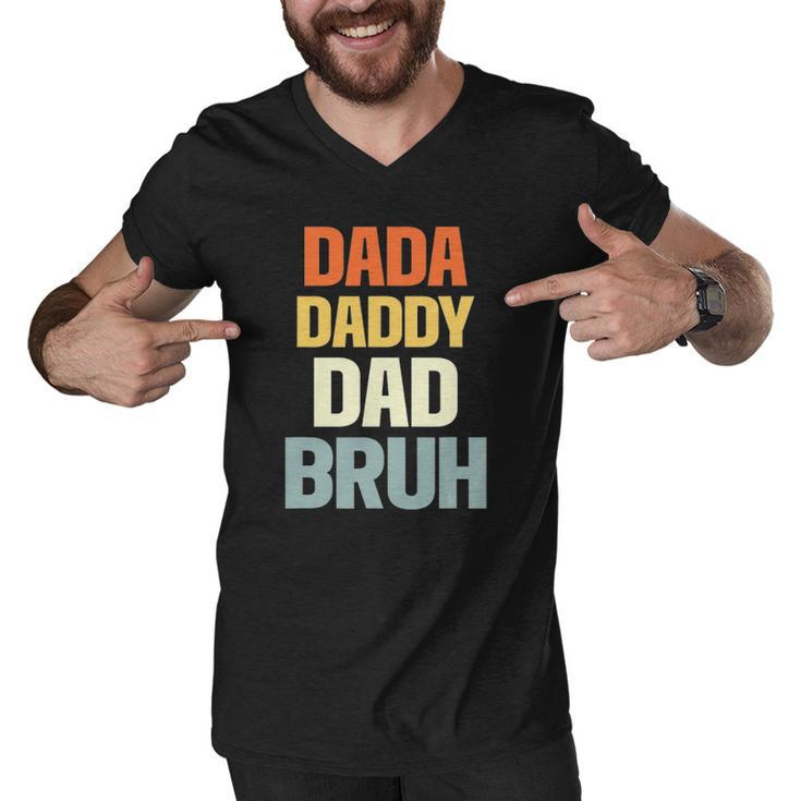Mens Dada Daddy Dad Bruh Funny Father Gift Men V-Neck Tshirt