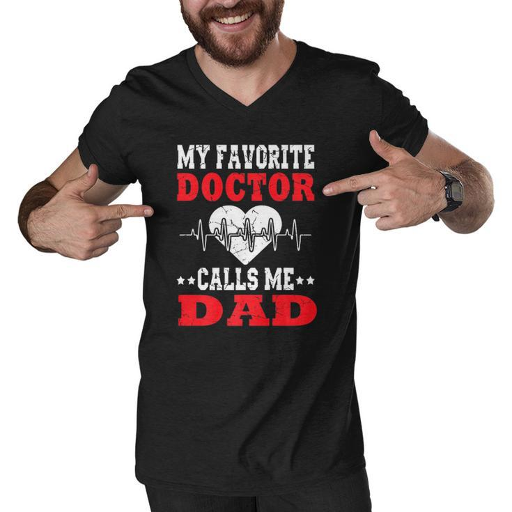 Mens Fathers Day My Favorite Doctor Calls Me Dad Papa Men  Men V-Neck Tshirt