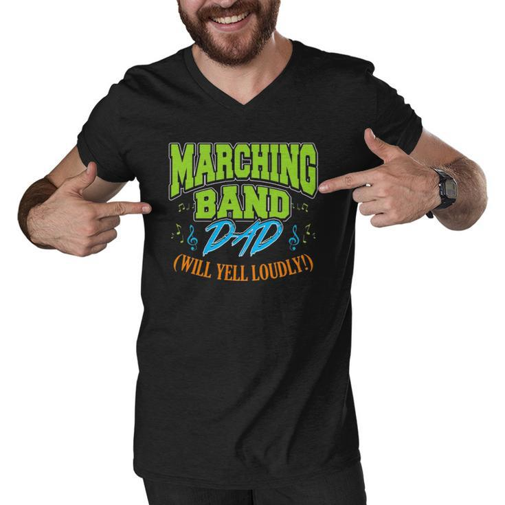 Mens Marching Band Dad Will Yell Loudly Men V-Neck Tshirt