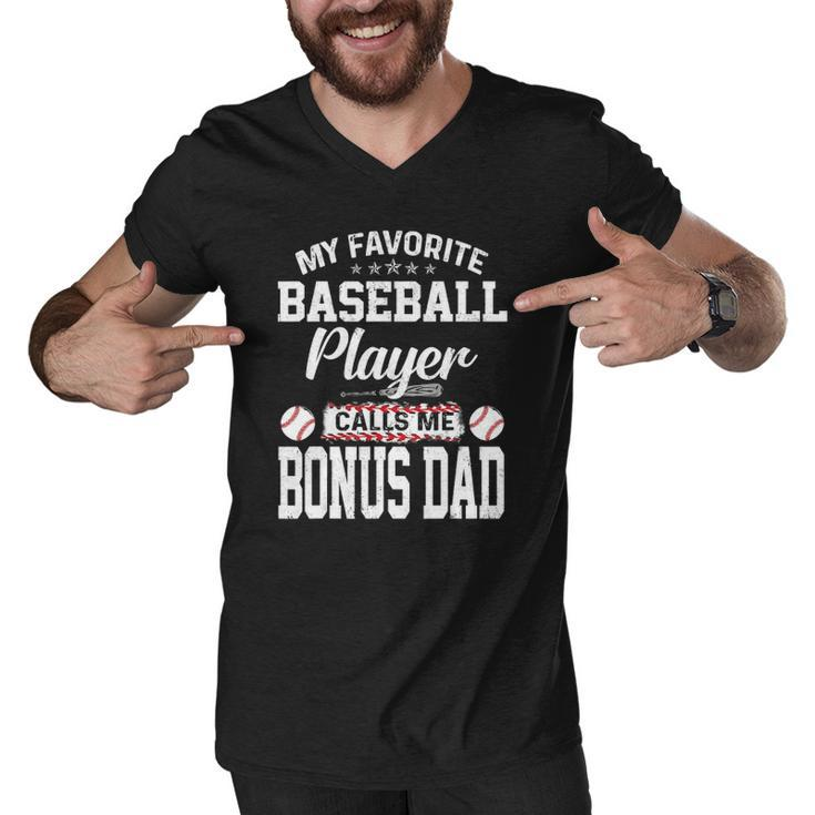 Mens My Favorite Baseball Player Calls Me Bonus Dad Funny Bonus Men V-Neck Tshirt