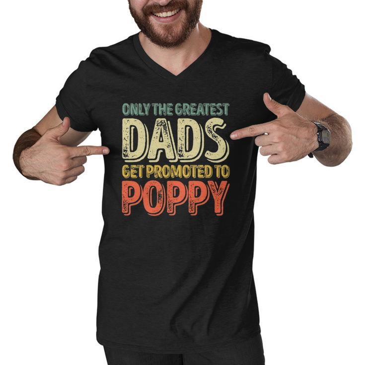 Mens Only The Greatest Dads Get Promoted To Poppy Men V-Neck Tshirt