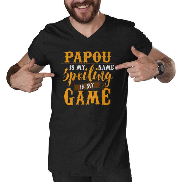 Mens Papou Is My Name Spoiling Is My Game  Fathers Day Men V-Neck Tshirt