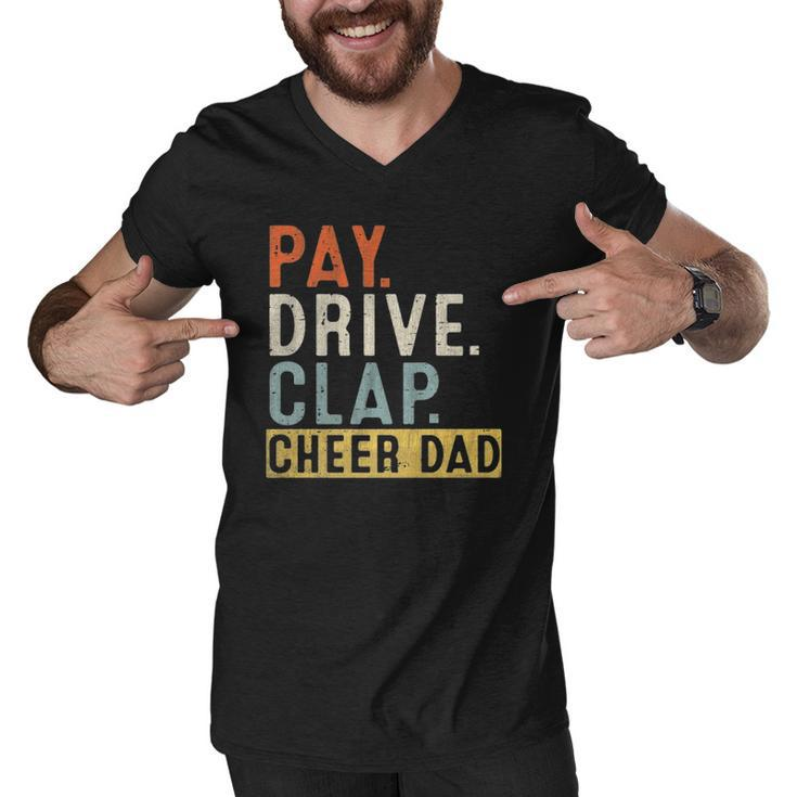 Mens Pay Drive Clap Cheer Dad Cheerleading Father Day Cheerleader  Men V-Neck Tshirt