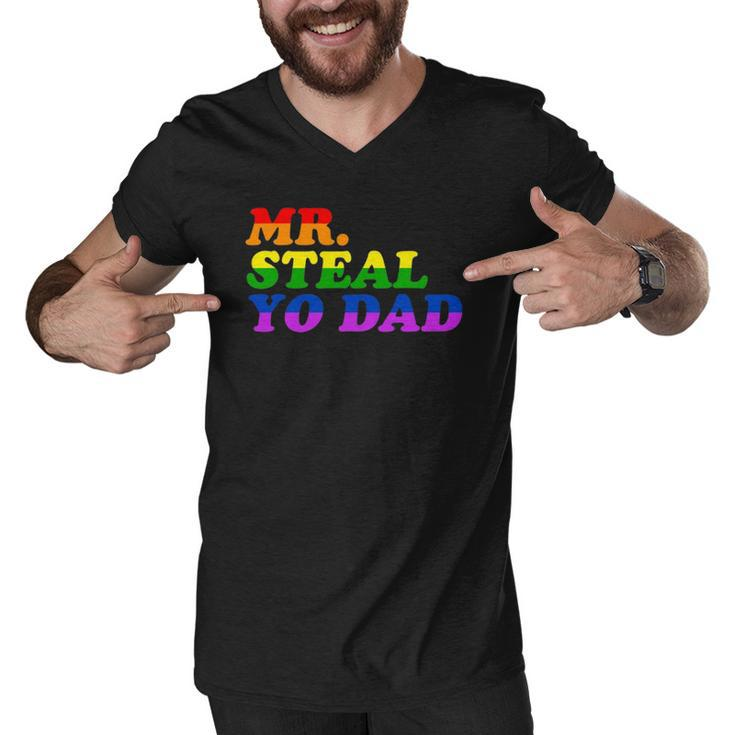 Mr Steal Yo Dad - Gay Pride Month Parade Steal Your Dad Men V-Neck Tshirt