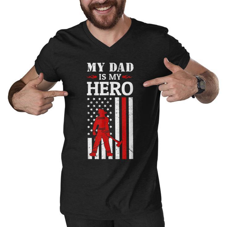 My Dad Is My Hero-Firefighter Dad Fathers Day 4Th Of July  Men V-Neck Tshirt