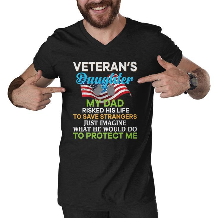 My Dad Risked His Life To Save Strangers Veterans Daughter Men V-Neck Tshirt