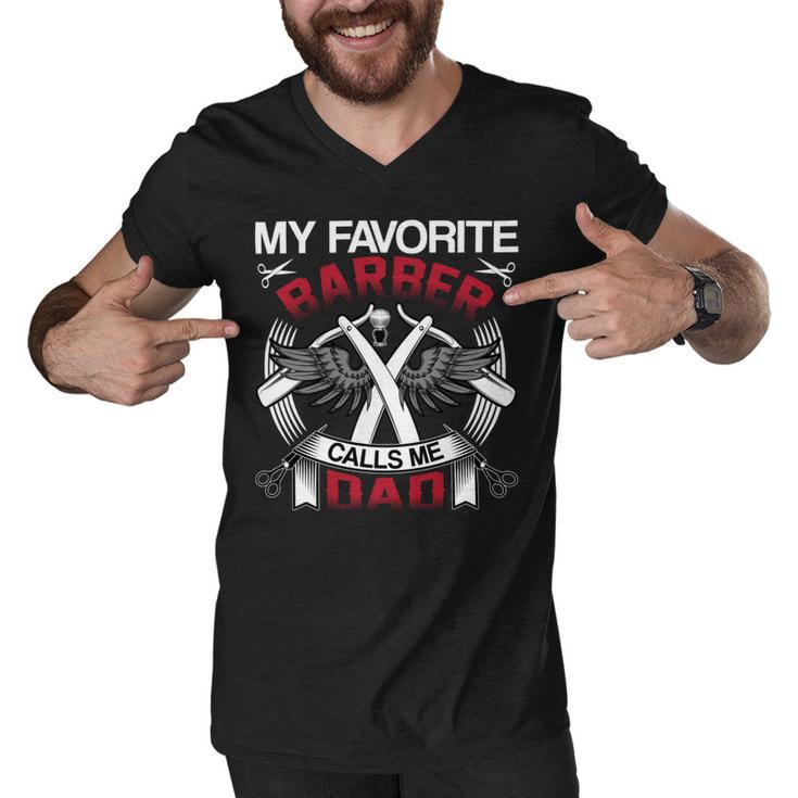 My Favorite Barber Calls Me Dad Hairstylist Fathers Day Gift Men V-Neck Tshirt